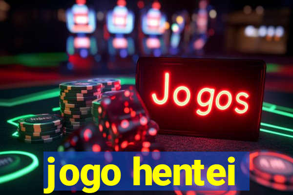 jogo hentei